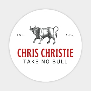 Chris Christie - Take No Bull Magnet